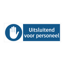 Uitsluitend voor personeel & Uitsluitend voor personeel & Uitsluitend voor personeel