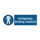 Veiligheids- kleding verplicht & Veiligheids- kleding verplicht & Veiligheids- kleding verplicht
