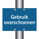 Gebruik overschoenen & Gebruik overschoenen & Gebruik overschoenen & Gebruik overschoenen