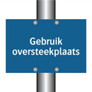 Gebruik oversteekplaats & Gebruik oversteekplaats & Gebruik oversteekplaats