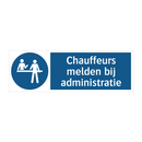 Chauffeurs melden bij administratie & Chauffeurs melden bij administratie