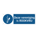 Deze vereniging is ROOKVRIJ & Deze vereniging is ROOKVRIJ & Deze vereniging is ROOKVRIJ