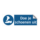 Doe je schoenen uit & Doe je schoenen uit & Doe je schoenen uit & Doe je schoenen uit