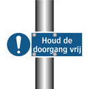 Houd de doorgang vrij & Houd de doorgang vrij & Houd de doorgang vrij