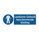 Laadzone Gebruik beschermende kleding & Laadzone Gebruik beschermende kleding