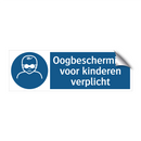 Oogbescherming voor kinderen verplicht & Oogbescherming voor kinderen verplicht