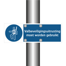 Valbeveiligingsuitrusting moet worden gebruikt & Valbeveiligingsuitrusting moet worden gebruikt