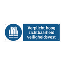 Verplicht hoog zichtbaarheid veiligheidsvest & Verplicht hoog zichtbaarheid veiligheidsvest