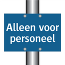 Alleen voor personeel & Alleen voor personeel & Alleen voor personeel & Alleen voor personeel