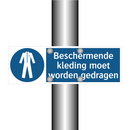Beschermende kleding moet worden gedragen & Beschermende kleding moet worden gedragen