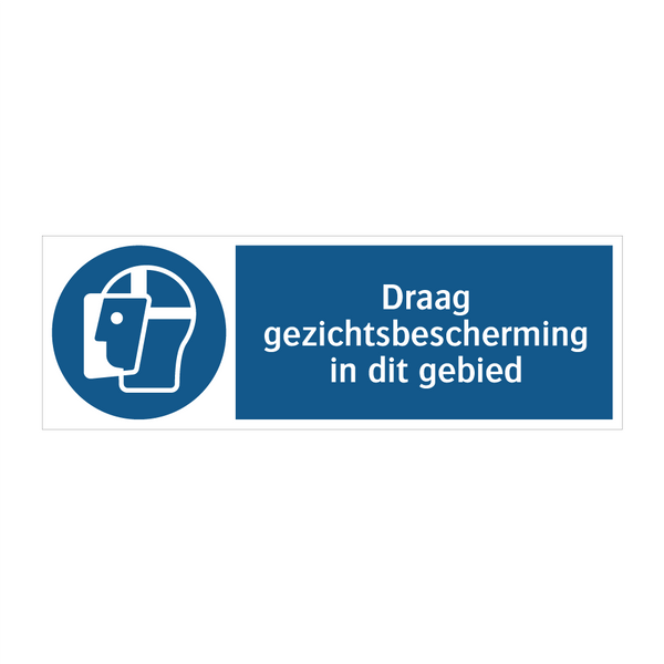 Draag gezichtsbescherming in dit gebied & Draag gezichtsbescherming in dit gebied