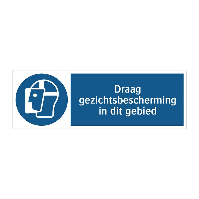 Draag gezichtsbescherming in dit gebied & Draag gezichtsbescherming in dit gebied