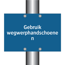 Gebruik wegwerphandschoenen & Gebruik wegwerphandschoenen & Gebruik wegwerphandschoenen
