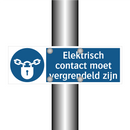 Elektrisch contact moet vergrendeld zijn & Elektrisch contact moet vergrendeld zijn
