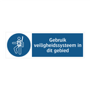 Gebruik veiligheidssysteem in dit gebied & Gebruik veiligheidssysteem in dit gebied