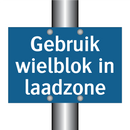 Gebruik wielblok in laadzone & Gebruik wielblok in laadzone & Gebruik wielblok in laadzone