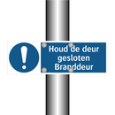 Houd de deur gesloten Branddeur & Houd de deur gesloten Branddeur & Houd de deur gesloten Branddeur