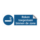 Roken toegestaan binnen de zone & Roken toegestaan binnen de zone & Roken toegestaan binnen de zone