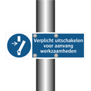 Verplicht uitschakelen voor aanvang werkzaamheden