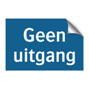Geen uitgang & Geen uitgang & Geen uitgang & Geen uitgang