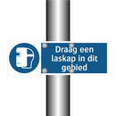 Draag een laskap in dit gebied & Draag een laskap in dit gebied & Draag een laskap in dit gebied