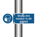Draag een masker in dit gebied & Draag een masker in dit gebied & Draag een masker in dit gebied