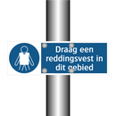 Draag een reddingsvest in dit gebied & Draag een reddingsvest in dit gebied