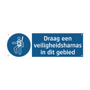 Draag een veiligheidsharnas in dit gebied & Draag een veiligheidsharnas in dit gebied
