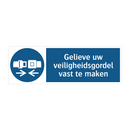 Gelieve uw veiligheidsgordel vast te maken & Gelieve uw veiligheidsgordel vast te maken