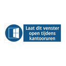 Laat dit venster open tijdens kantooruren & Laat dit venster open tijdens kantooruren