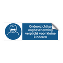 Ondoorzichtige oogbescherming verplicht voor kleine kinderen