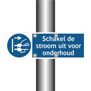 Schakel de stroom uit voor onderhoud & Schakel de stroom uit voor onderhoud