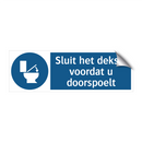 Sluit het deksel voordat u doorspoelt & Sluit het deksel voordat u doorspoelt