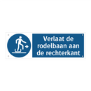 Verlaat de rodelbaan aan de rechterkant & Verlaat de rodelbaan aan de rechterkant