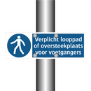 Verplicht looppad of oversteekplaats voor voetgangers
