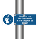 Verplicht om beschermende handschoenen te dragen & Verplicht om beschermende handschoenen te dragen