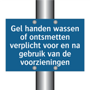 Gel handen wassen of ontsmetten verplicht voor en na gebruik van de voorzieningen