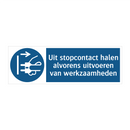 Uit stopcontact halen alvorens uitvoeren van werkzaamheden