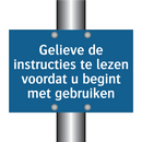Gelieve de instructies te lezen voordat u begint met gebruiken