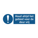 Houd altijd het gebied voor de deur vrij & Houd altijd het gebied voor de deur vrij