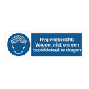 Hygiënebericht: Vergeet niet om een hoofddeksel te dragen