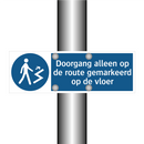 Doorgang alleen op de route gemarkeerd op de vloer