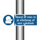 Hoest of nies in je elleboog of een zakdoek & Hoest of nies in je elleboog of een zakdoek