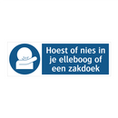 Hoest of nies in je elleboog of een zakdoek & Hoest of nies in je elleboog of een zakdoek