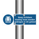 Hoog zichtbare kleding moet worden gedragen in dit gebied