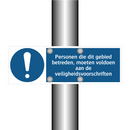 Personen die dit gebied betreden, moeten voldoen aan de veiligheidsvoorschriften