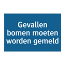 Gevallen bomen moeten worden gemeld & Gevallen bomen moeten worden gemeld