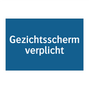 Gezichtsscherm verplicht & Gezichtsscherm verplicht & Gezichtsscherm verplicht