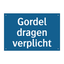Gordel dragen verplicht & Gordel dragen verplicht & Gordel dragen verplicht