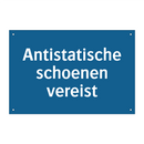 Antistatische schoenen vereist & Antistatische schoenen vereist & Antistatische schoenen vereist